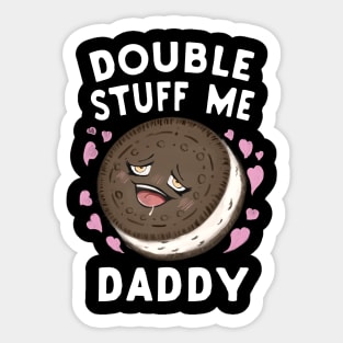 Double Stuff Me Daddy Sticker